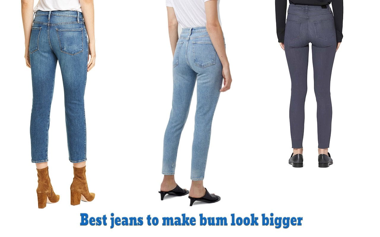 5 Best Jeans To Make Bum Look Bigger And More Defined [2024]