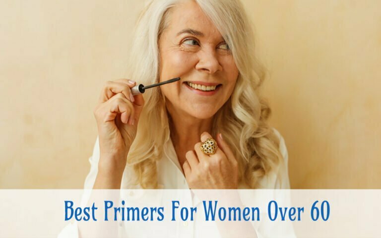 Best Primers For Women Over 60 768x480 