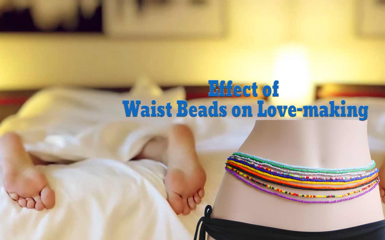 Effect of Waist Beads on Love-making