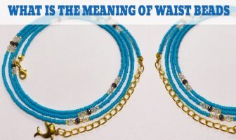 What Is The Meaning Of Waist Beads?