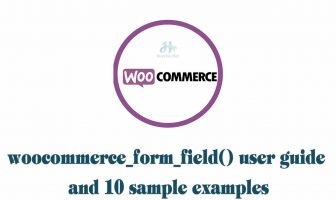 woocommerce_form_field() user guide and 10 sample examples woocommerce_form_field() user guide and 10 sample examples