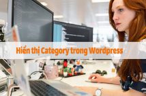 Cách hiển thị Category trong Wordpress