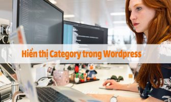 Cách hiển thị Category trong Wordpress